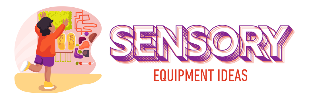 Sensory Equipment
