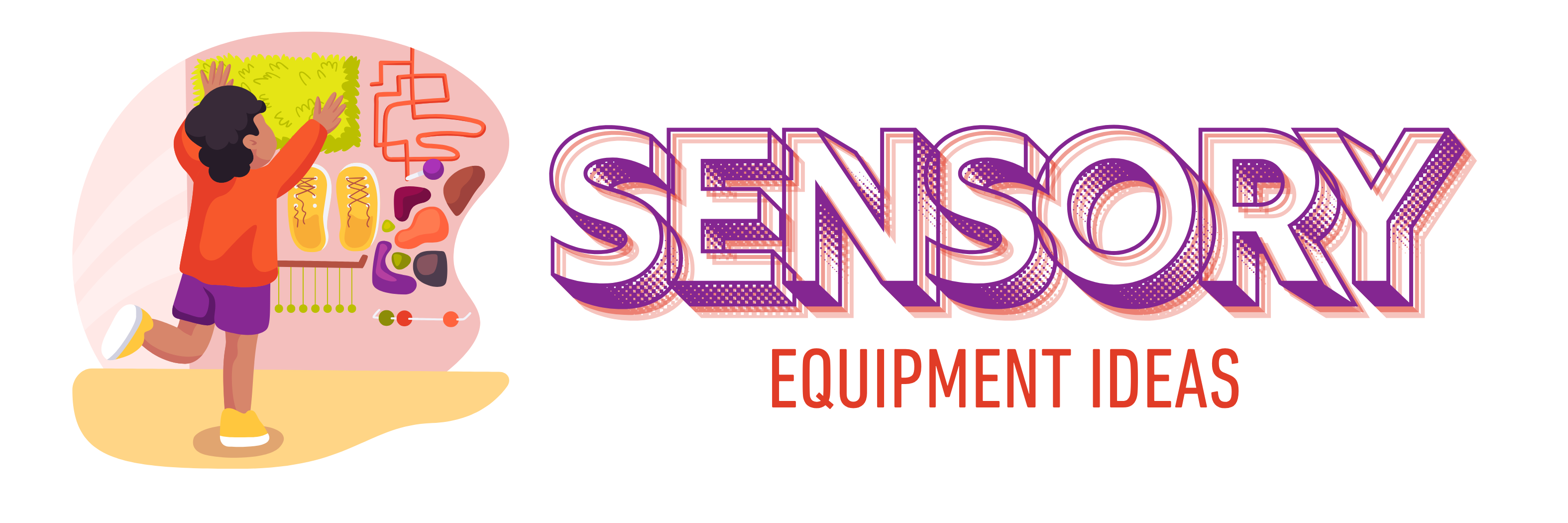Sensory Equipment