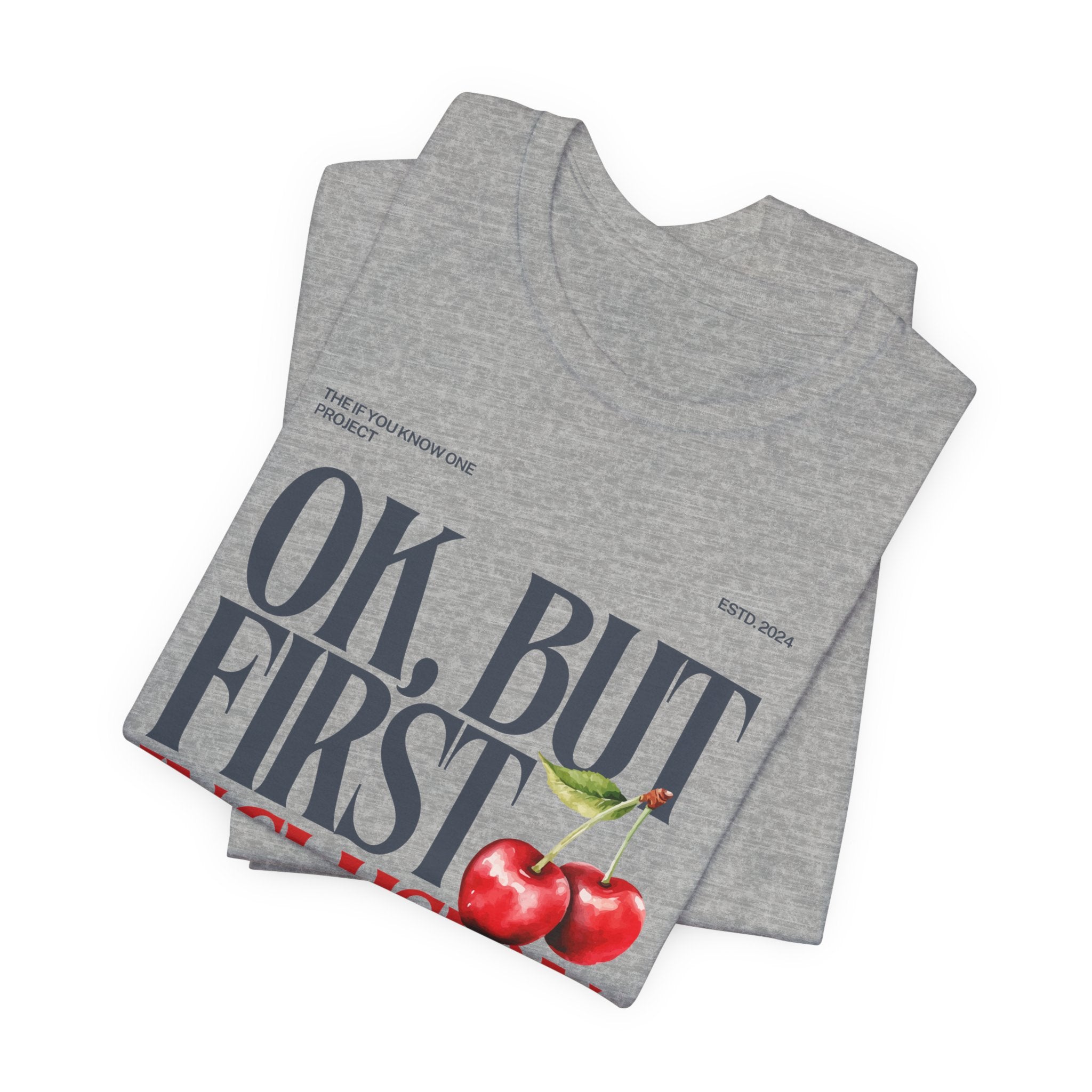 OK But First Inclusion Unisex Jersey Short Sleeve Tee