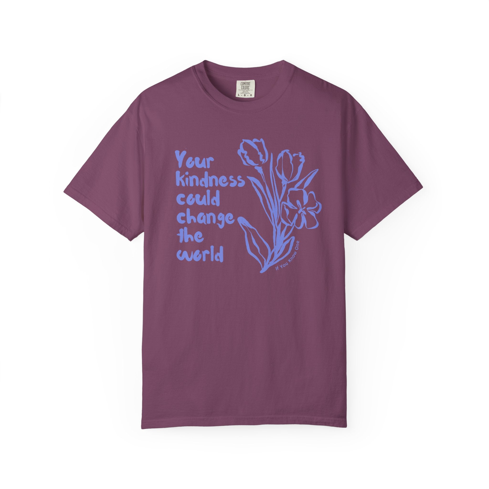 Kindness Changes The World Unisex Garment-Dyed T-shirt