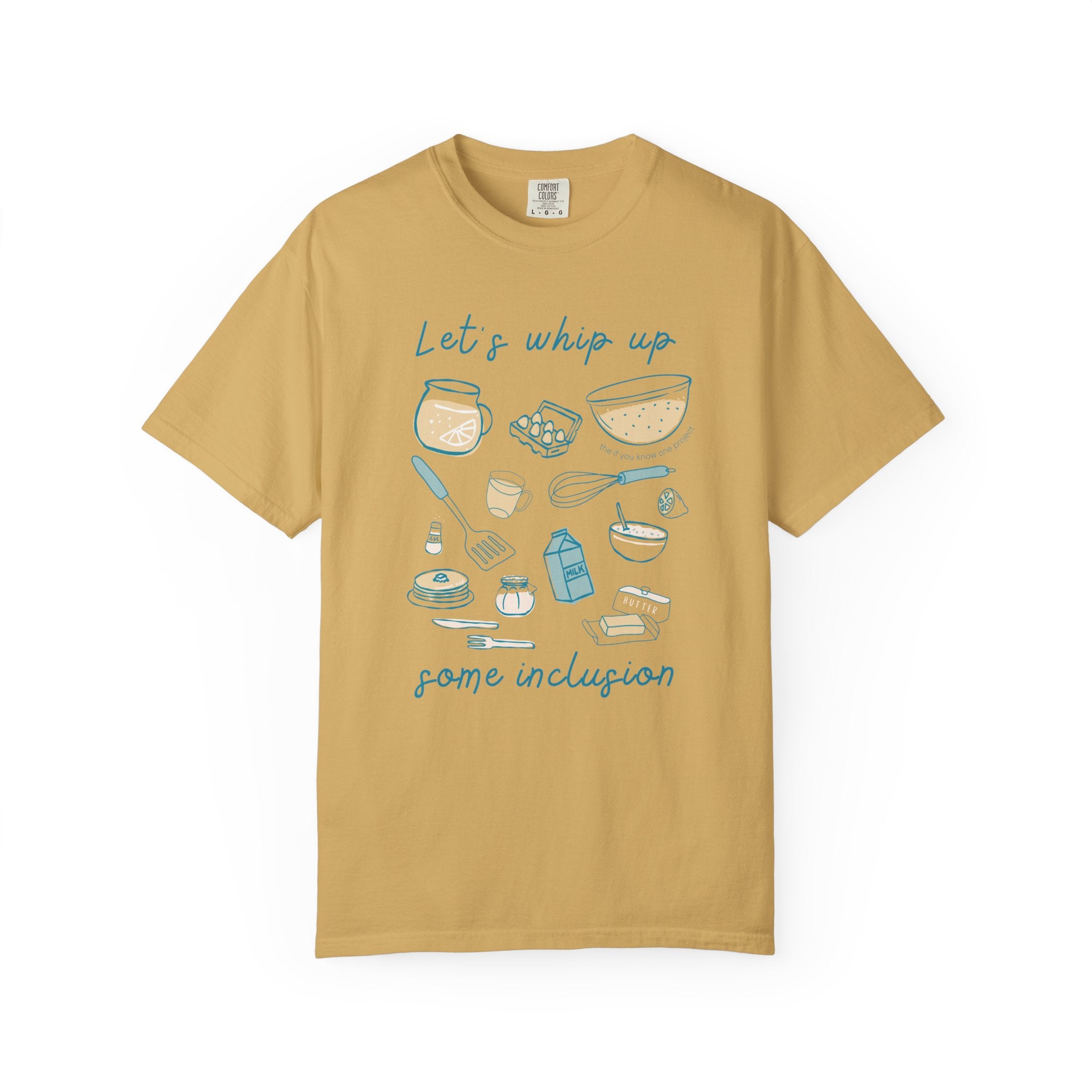 Whip Up Some Inclusion Unisex Garment-Dyed T-shirt