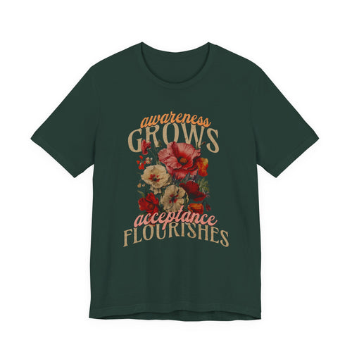 Awareness Grows Acceptance Flourishes Unisex Jersey Short Sleeve Tee