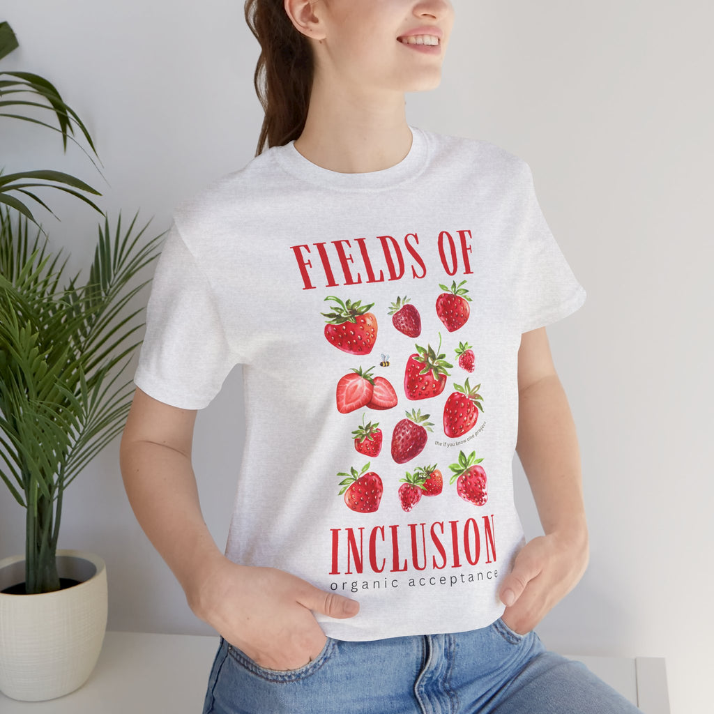 Fields of Inclusion Strawberry Unisex Jersey Short Sleeve Tee