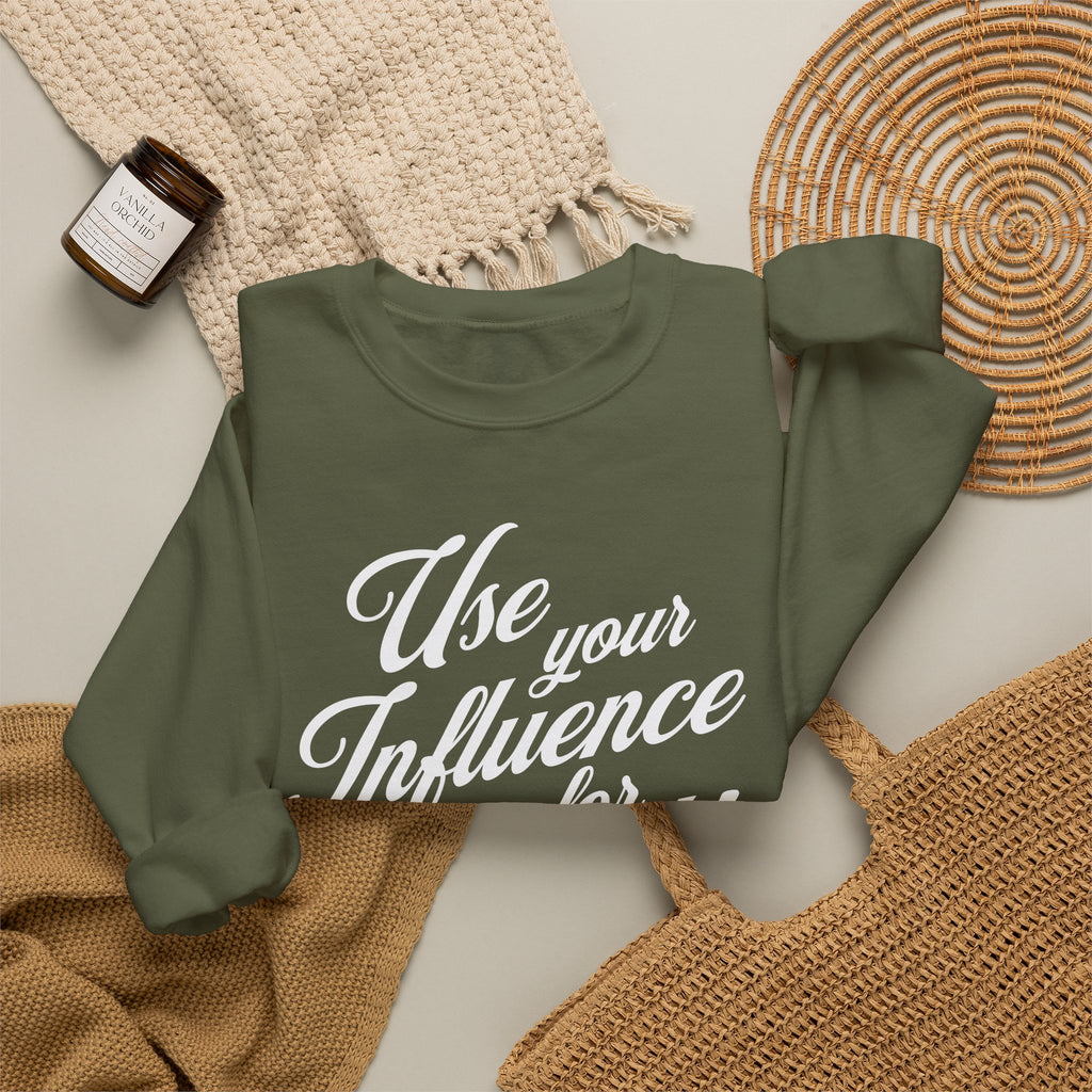 Use Your Influence For Good Unisex Heavy Blend™ Crewneck Sweatshirt