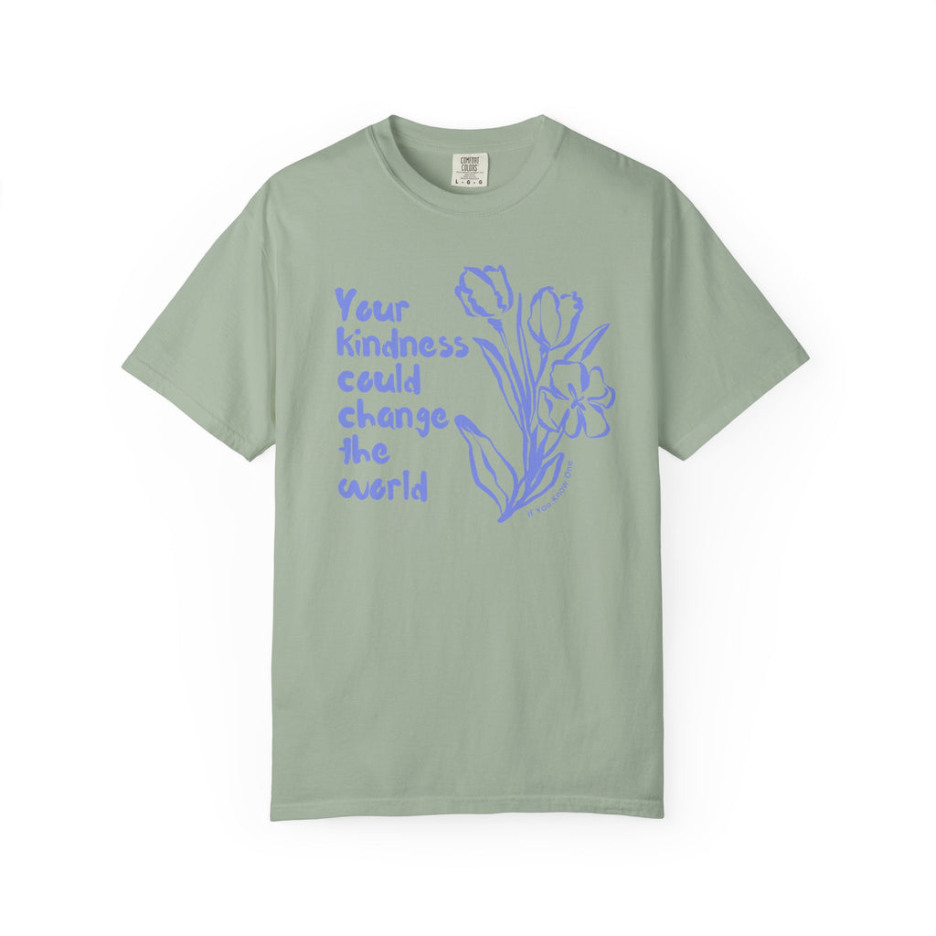Kindness Changes The World Unisex Garment-Dyed T-shirt