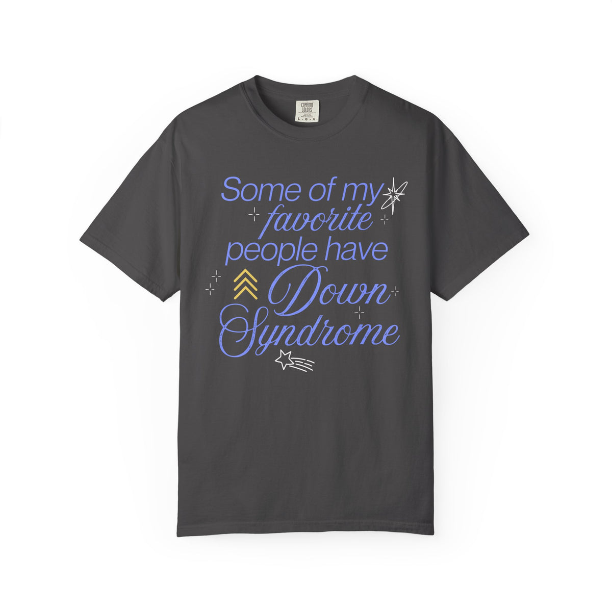 Some Of My Favorite People Unisex Garment-Dyed T-shirt