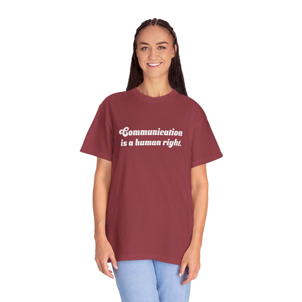 Communication is a Human Right Unisex Garment-Dyed T-shirt