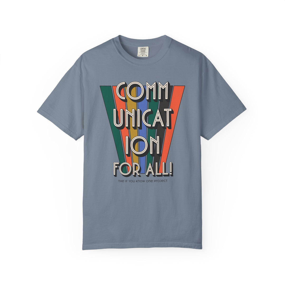 Communication For All Unisex Garment-Dyed T-shirt