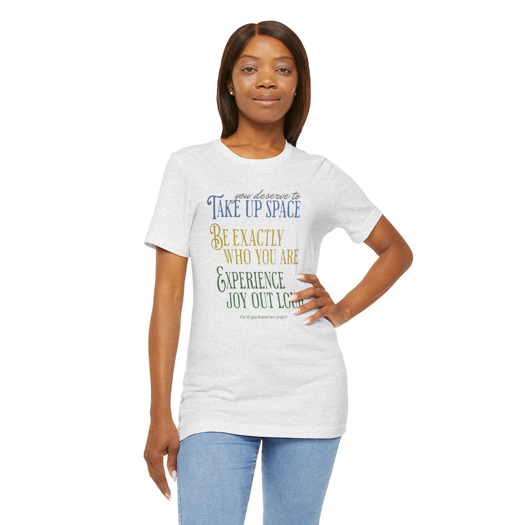 Be You Unisex Jersey Short Sleeve Tee