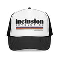 Inclusion Revolution Foam Trucker Hat