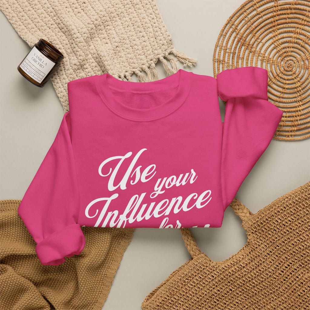 Use Your Influence For Good Unisex Heavy Blend™ Crewneck Sweatshirt