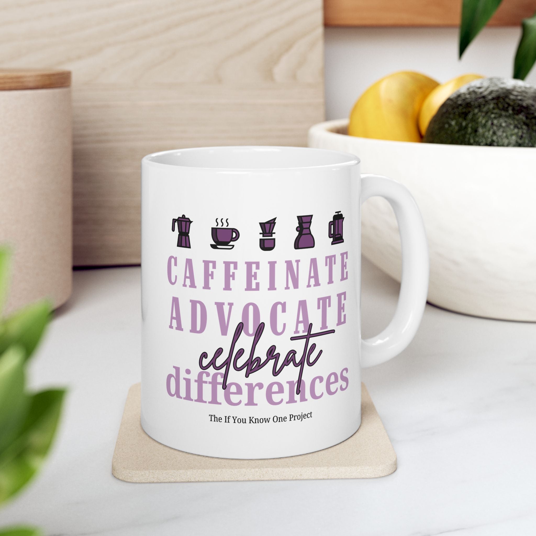 Caffeinate Advocate Celebrate Differences 11 oz. Ceramic Mug