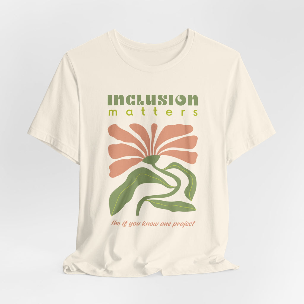Inclusion Matters Unisex Jersey Short Sleeve Tee