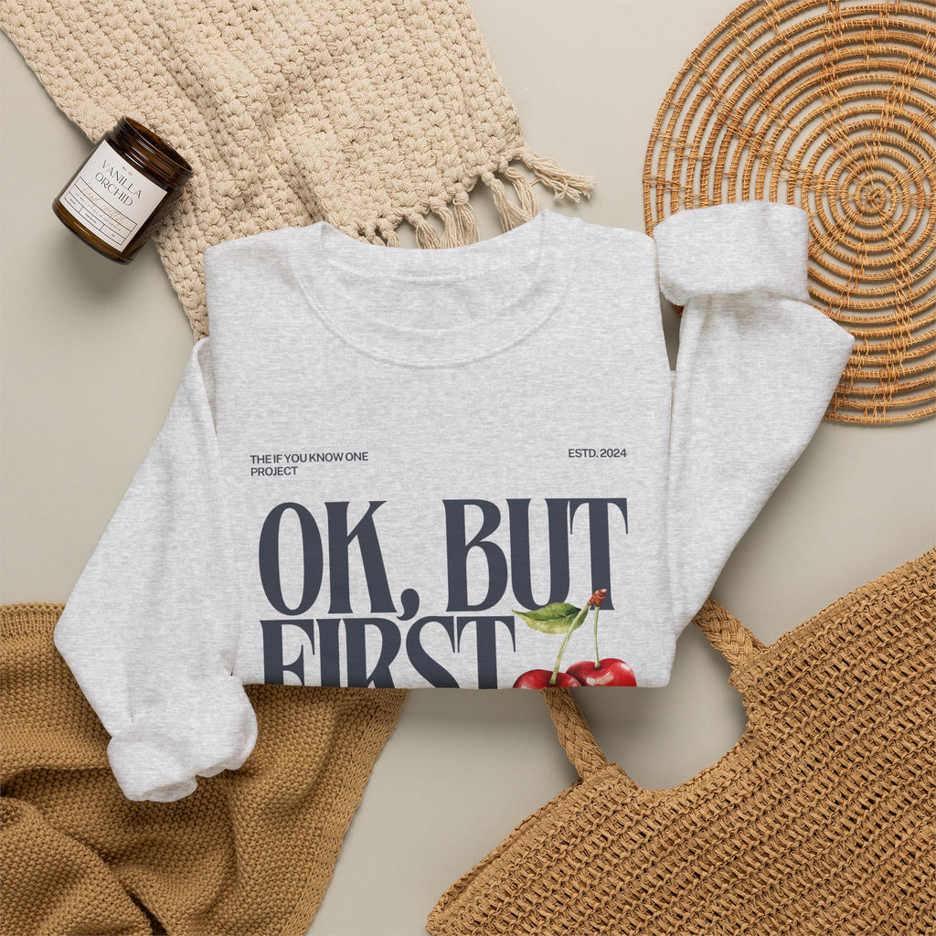 OK But First Inclusion Unisex Crewneck Sweatshirt
