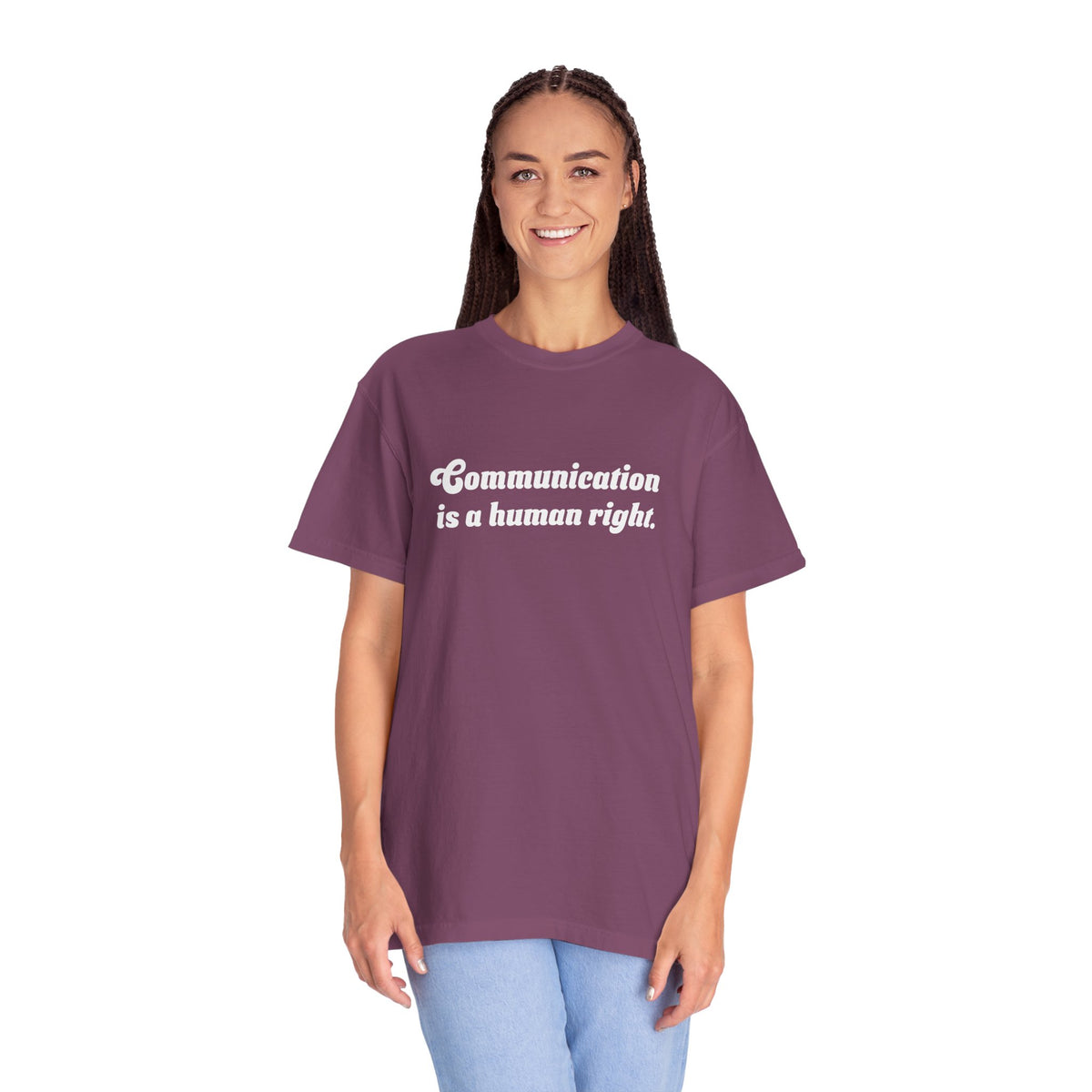 Communication is a Human Right Unisex Garment-Dyed T-shirt