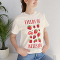 Fields of Inclusion Strawberry Unisex Jersey Short Sleeve Tee