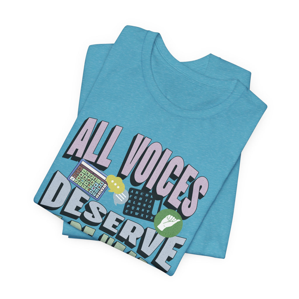 All Voices Deserve To Be Heard Unisex Jersey Short Sleeve Tee
