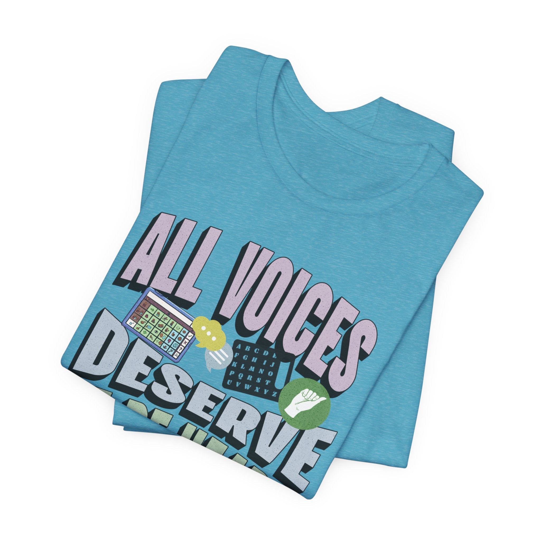 All Voices Deserve To Be Heard Unisex Jersey Short Sleeve Tee