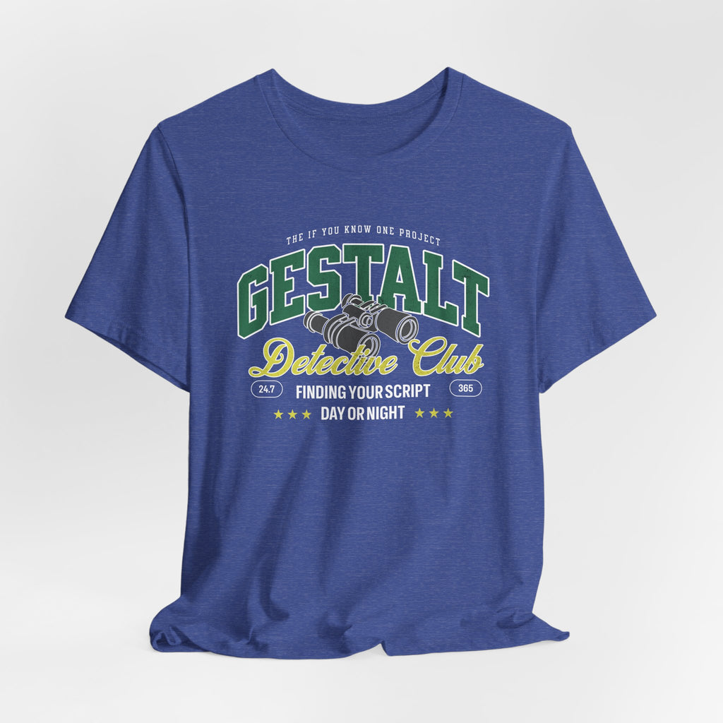 Gestalt Detective Club Unisex Jersey Short Sleeve Tee