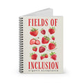 Fields of Inclusion Strawberry Spiral Ruled Line Notebook