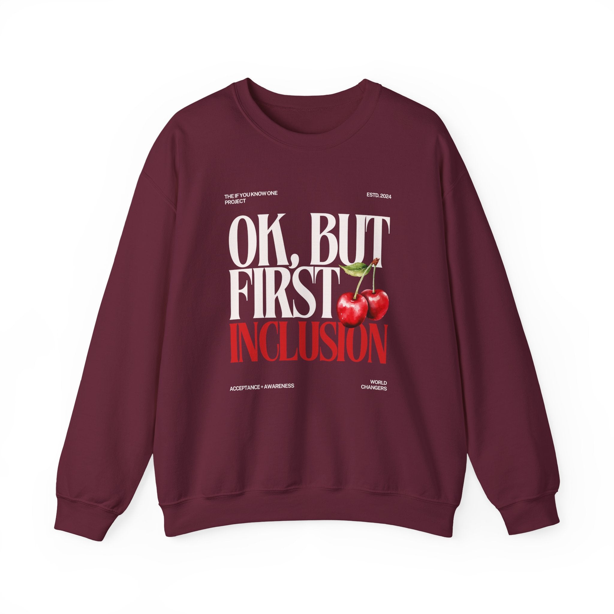 OK But First Inclusion Unisex Crewneck Sweatshirt