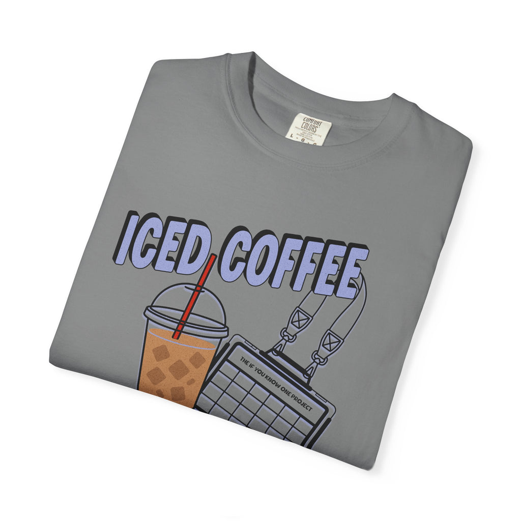 Iced Coffee and Communication Unisex Garment-Dyed T-shirt