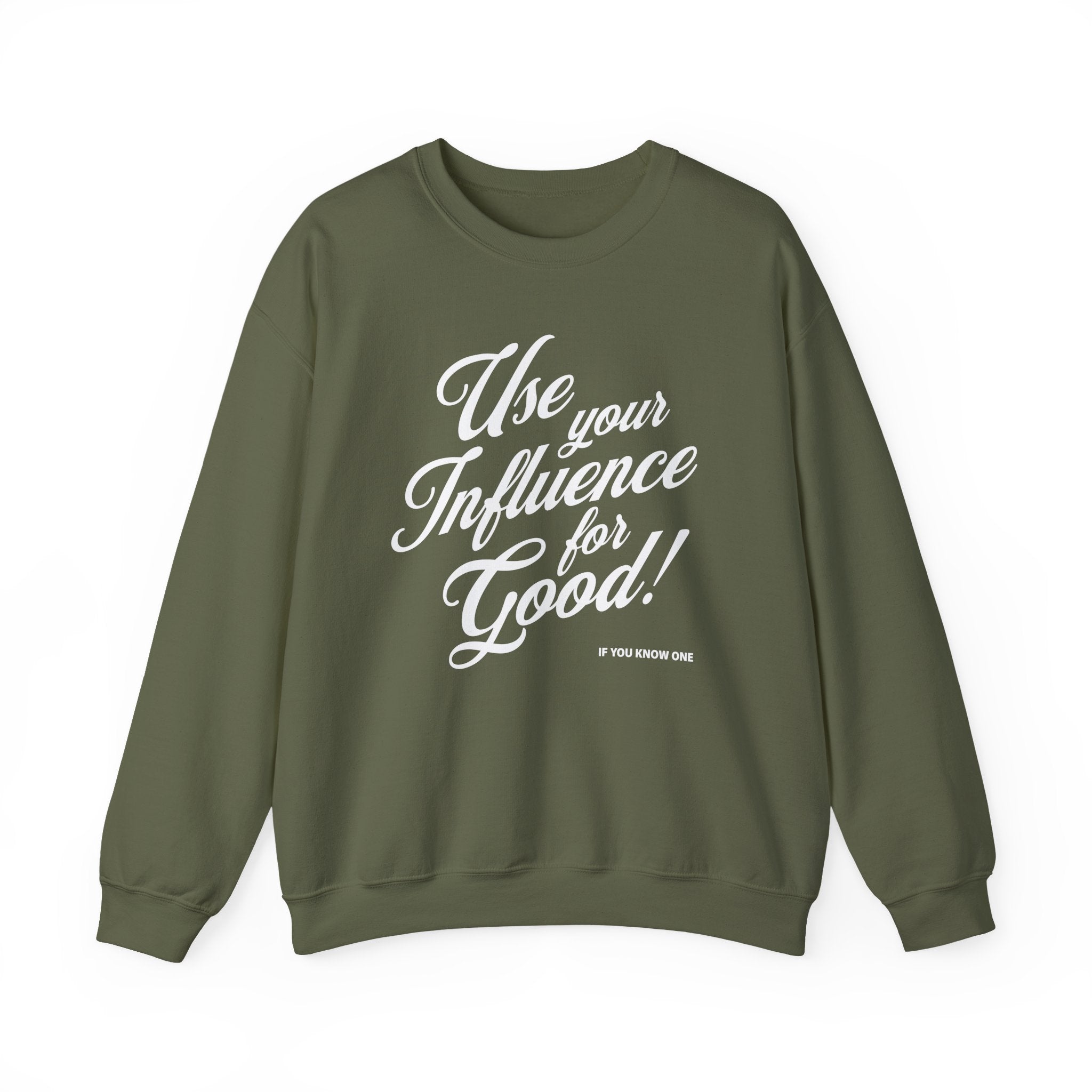 Use Your Influence For Good Unisex Heavy Blend™ Crewneck Sweatshirt