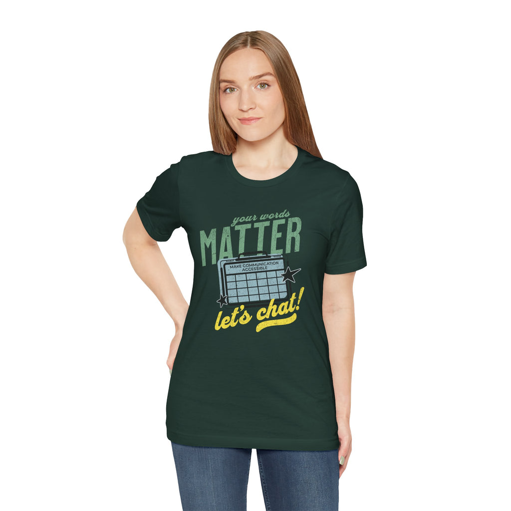 AAC Your Words Matter Unisex Jersey Short Sleeve Tee