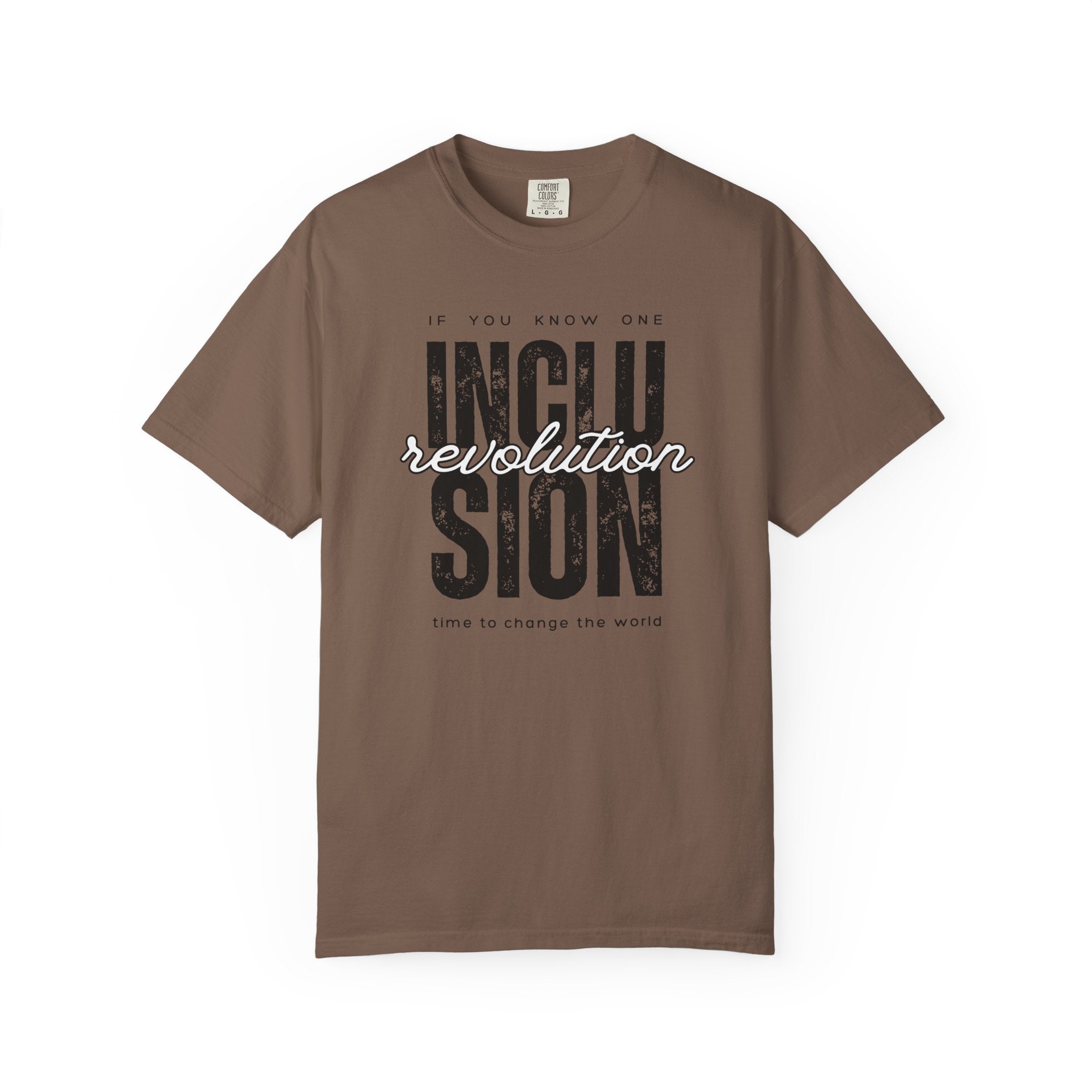 Inclusion Revolution Change the World Unisex Garment-Dyed T-shirt