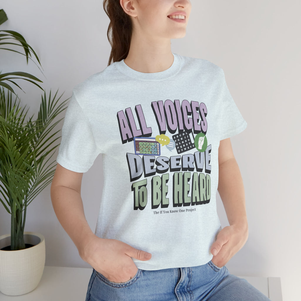 All Voices Deserve To Be Heard Unisex Jersey Short Sleeve Tee