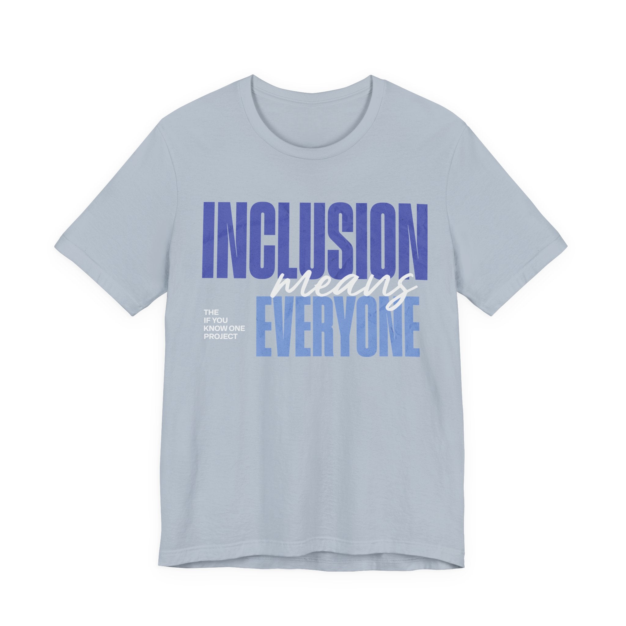 Inclusion Means Everyone Unisex Jersey Short Sleeve Tee