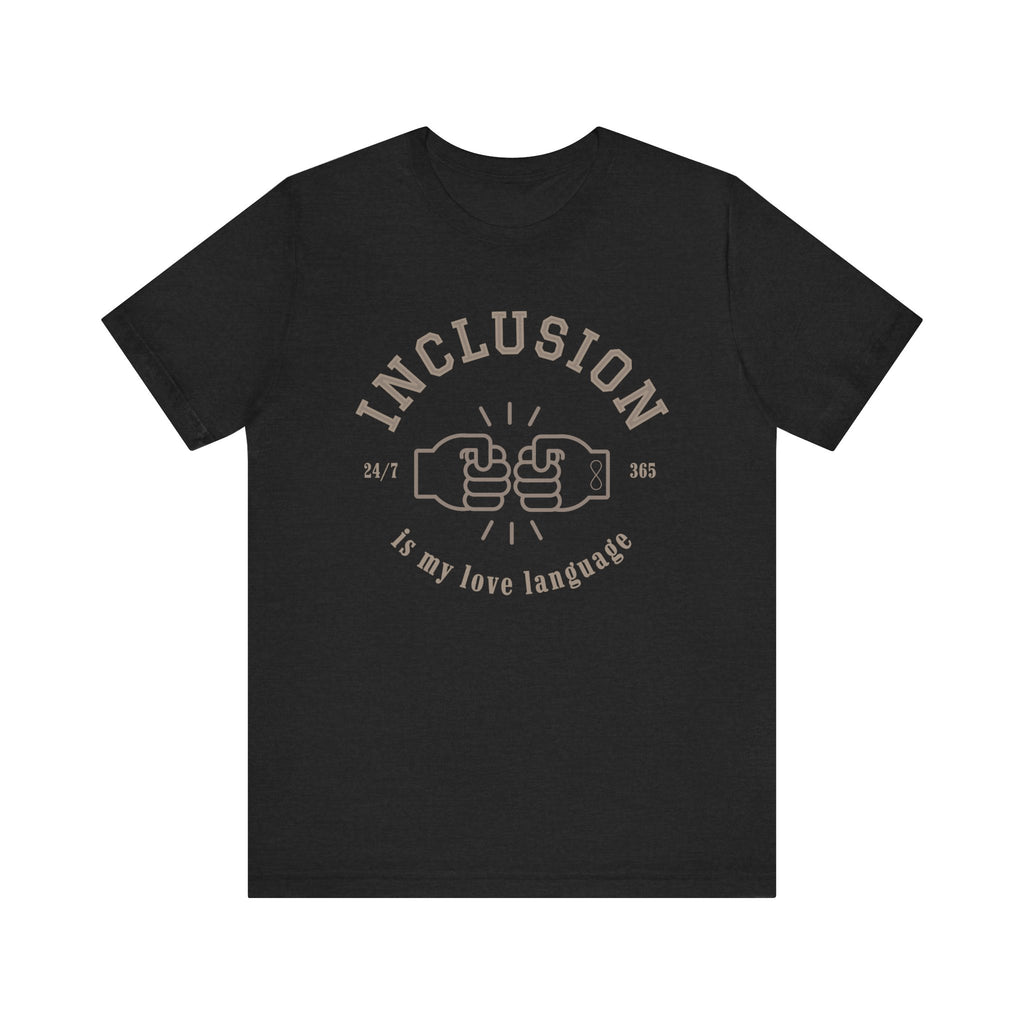 Inclusion Love Language Unisex Jersey Short Sleeve Tee