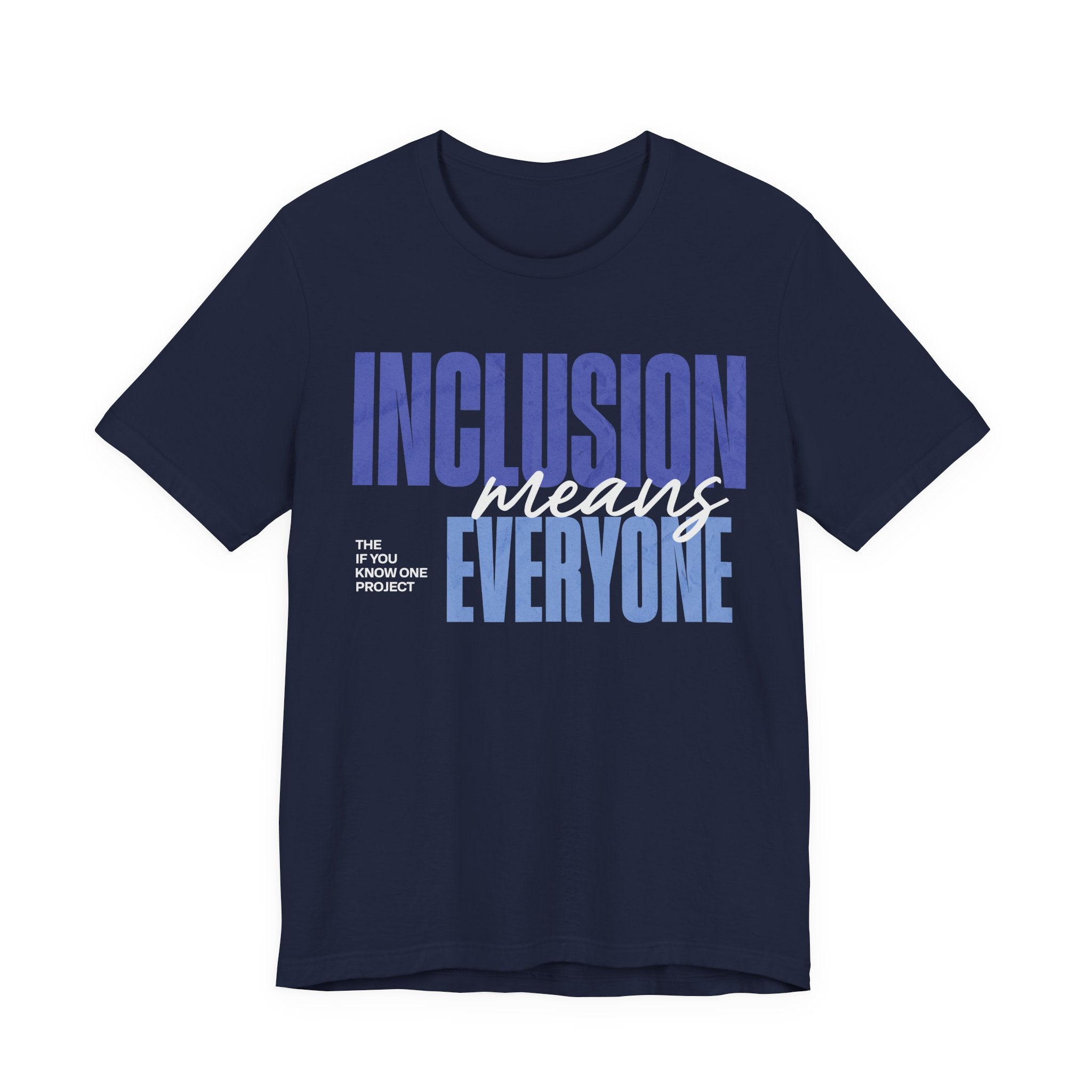 Inclusion Means Everyone Unisex Jersey Short Sleeve Tee