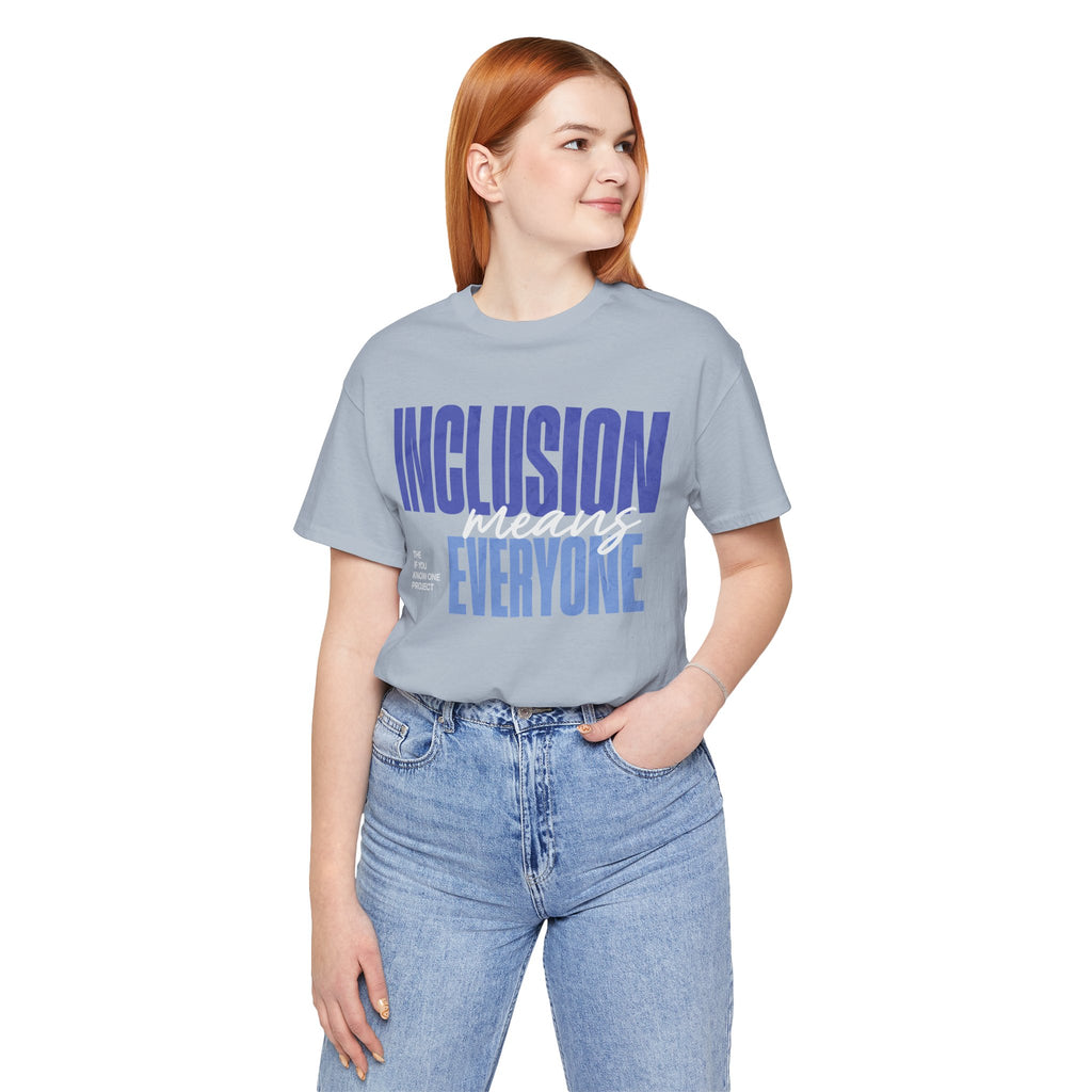 Inclusion Means Everyone Unisex Jersey Short Sleeve Tee