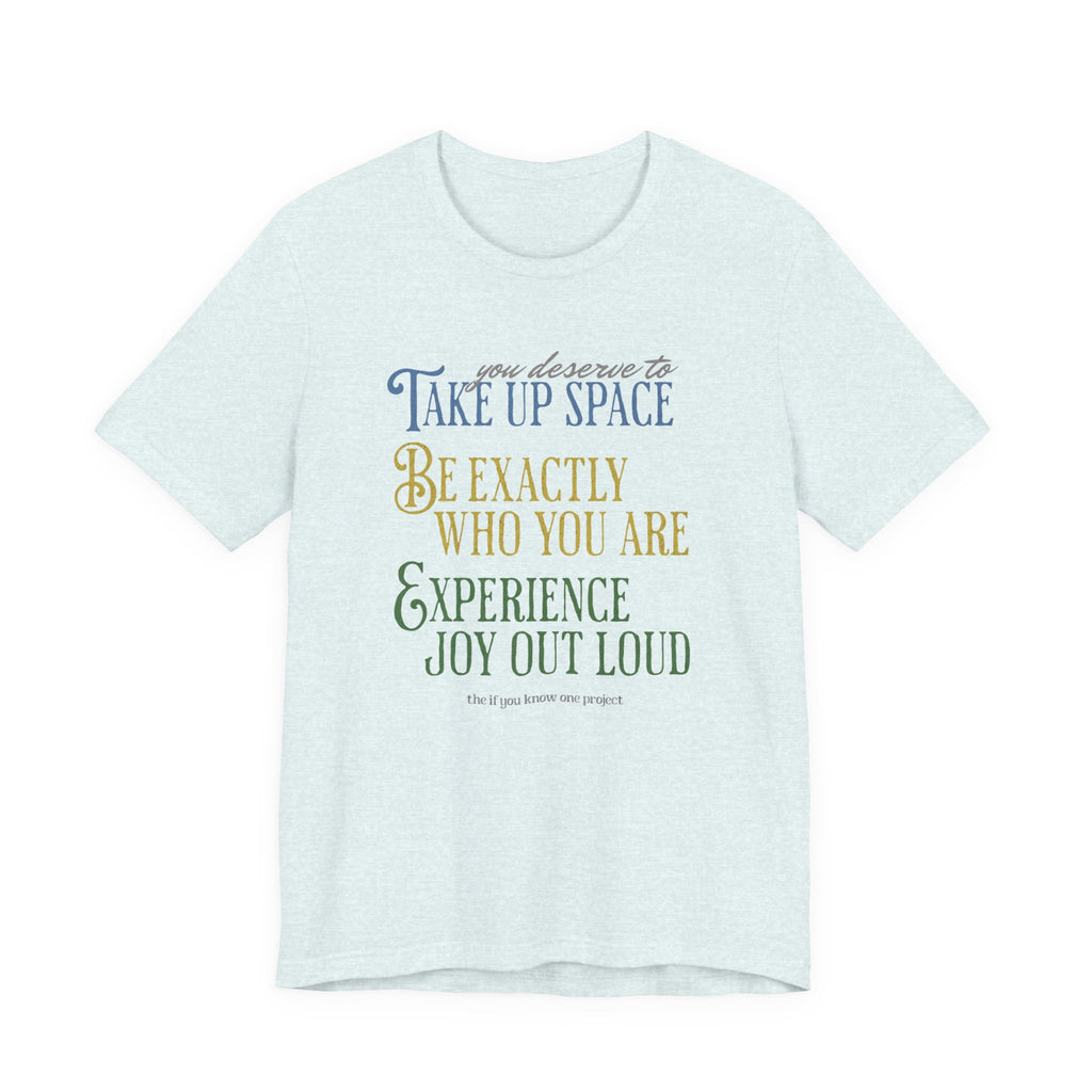 Be You Unisex Jersey Short Sleeve Tee