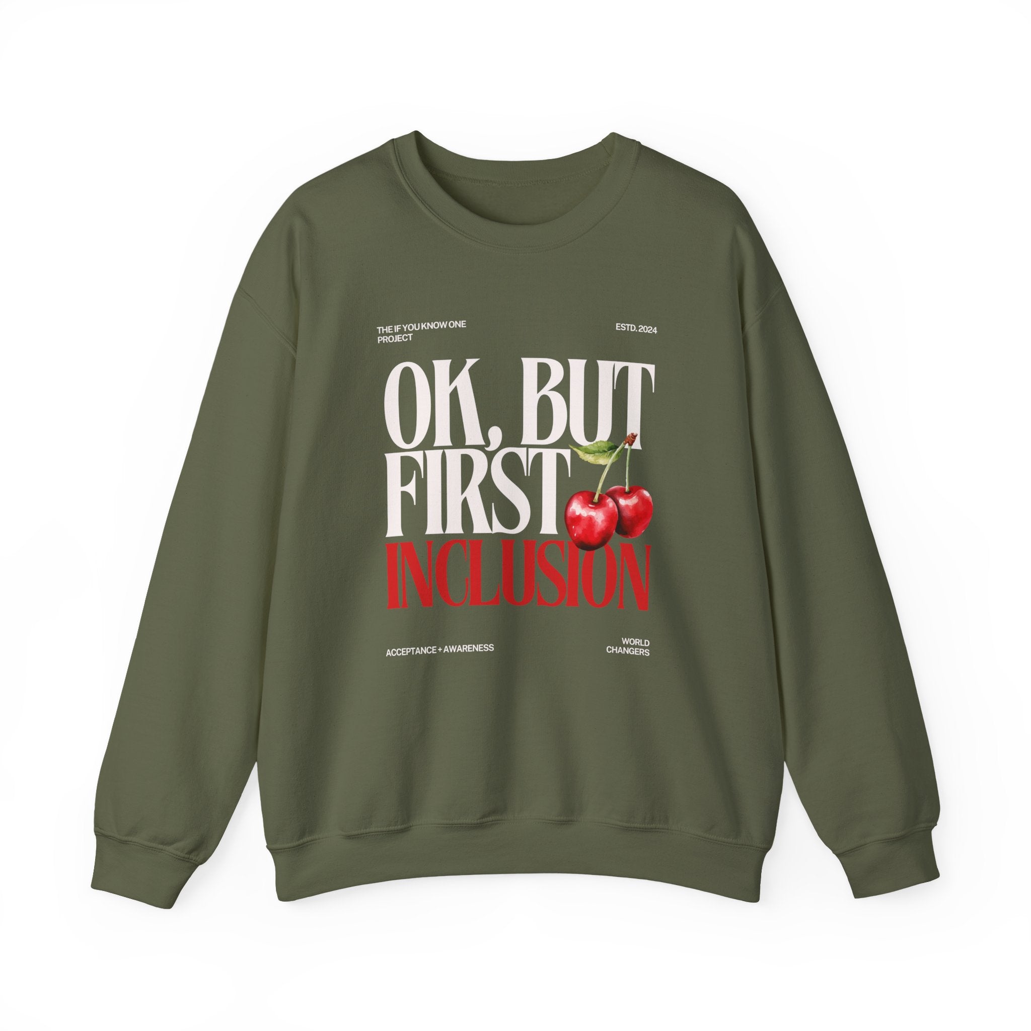 OK But First Inclusion Unisex Crewneck Sweatshirt