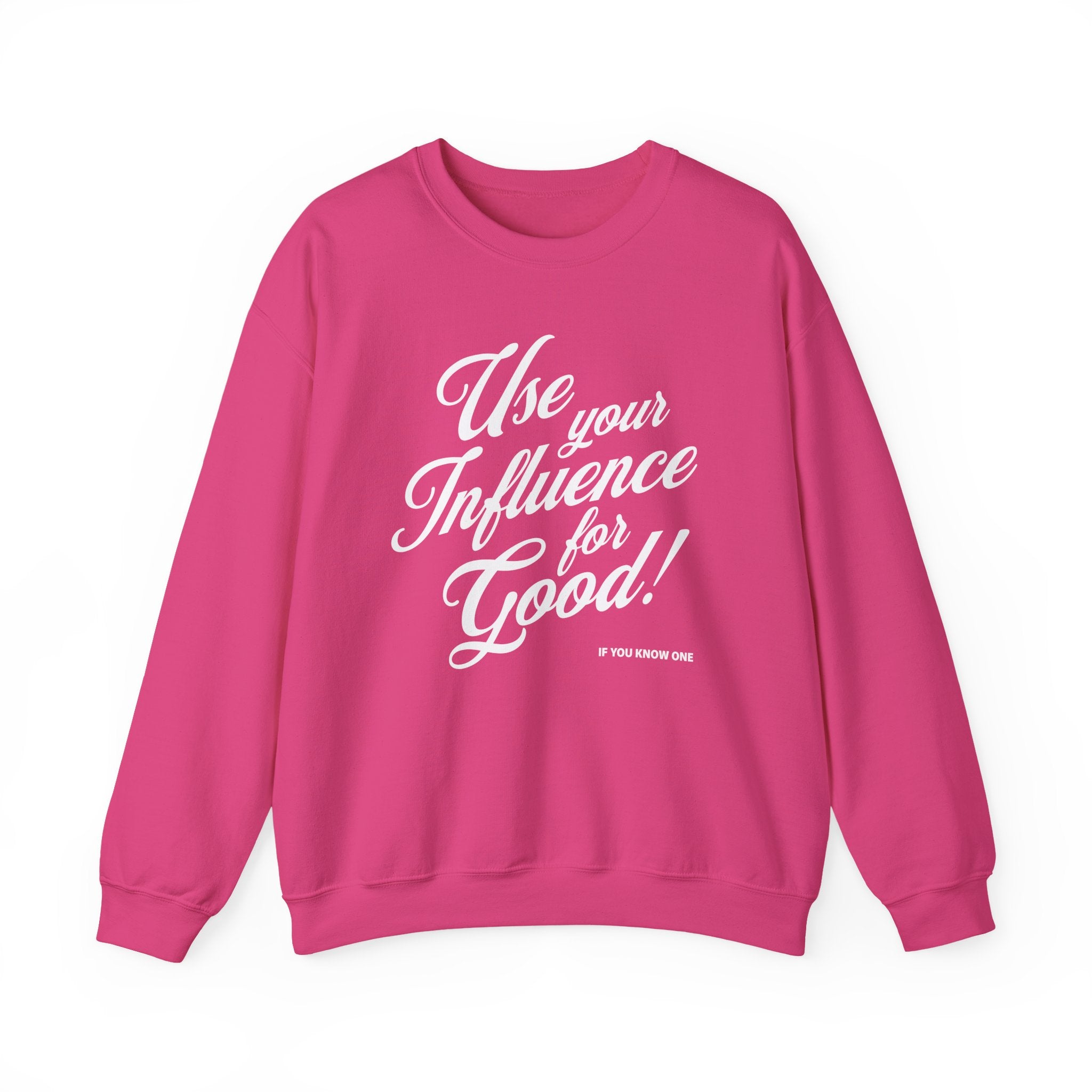 Use Your Influence For Good Unisex Heavy Blend™ Crewneck Sweatshirt