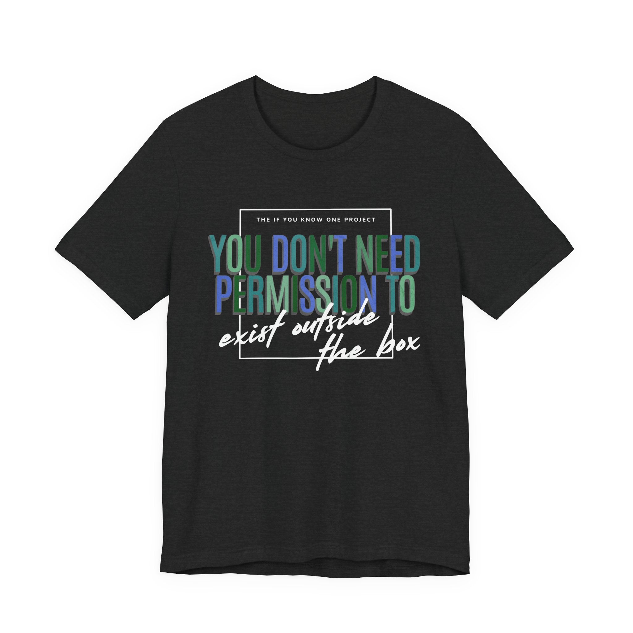 Exist Outside the Box Unisex Jersey Short Sleeve Tee