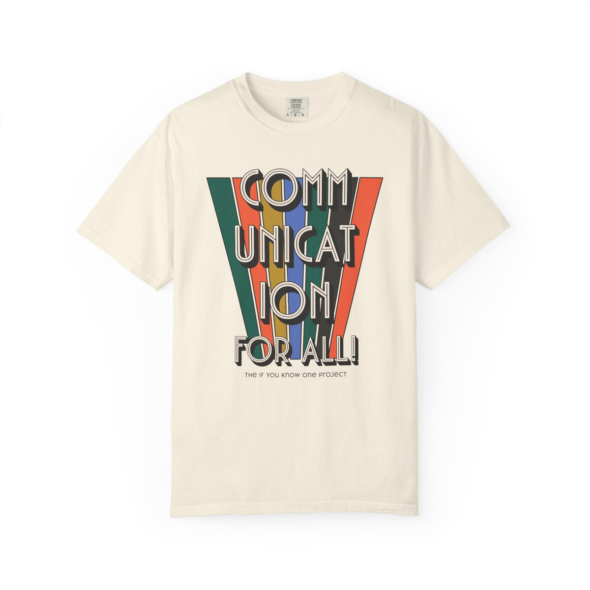 Communication For All Unisex Garment-Dyed T-shirt