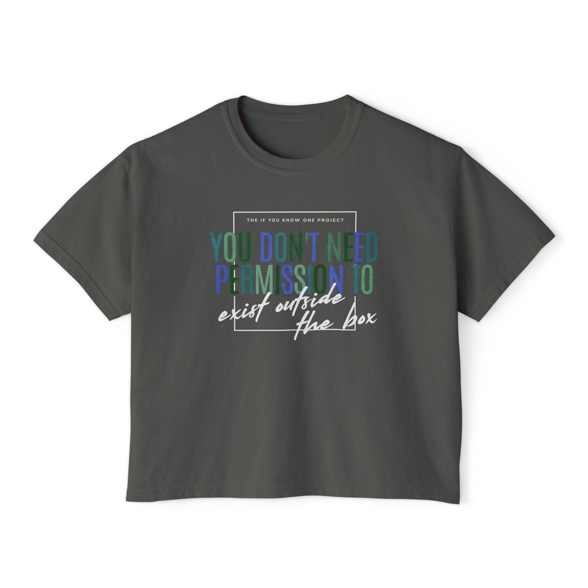 Boxy Exist Outside The Box Comfort Colors