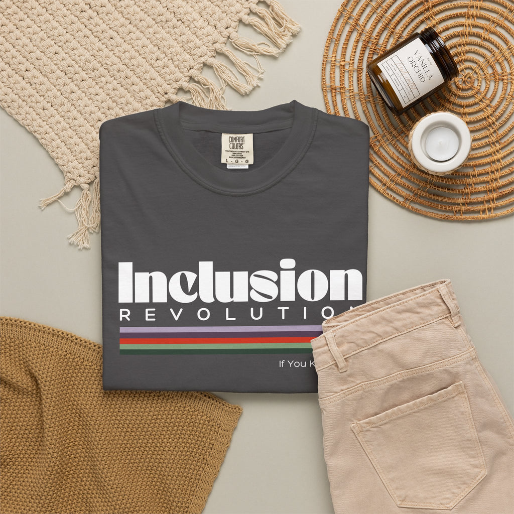Inclusion Revolution Unisex Garment-Dyed T-shirt