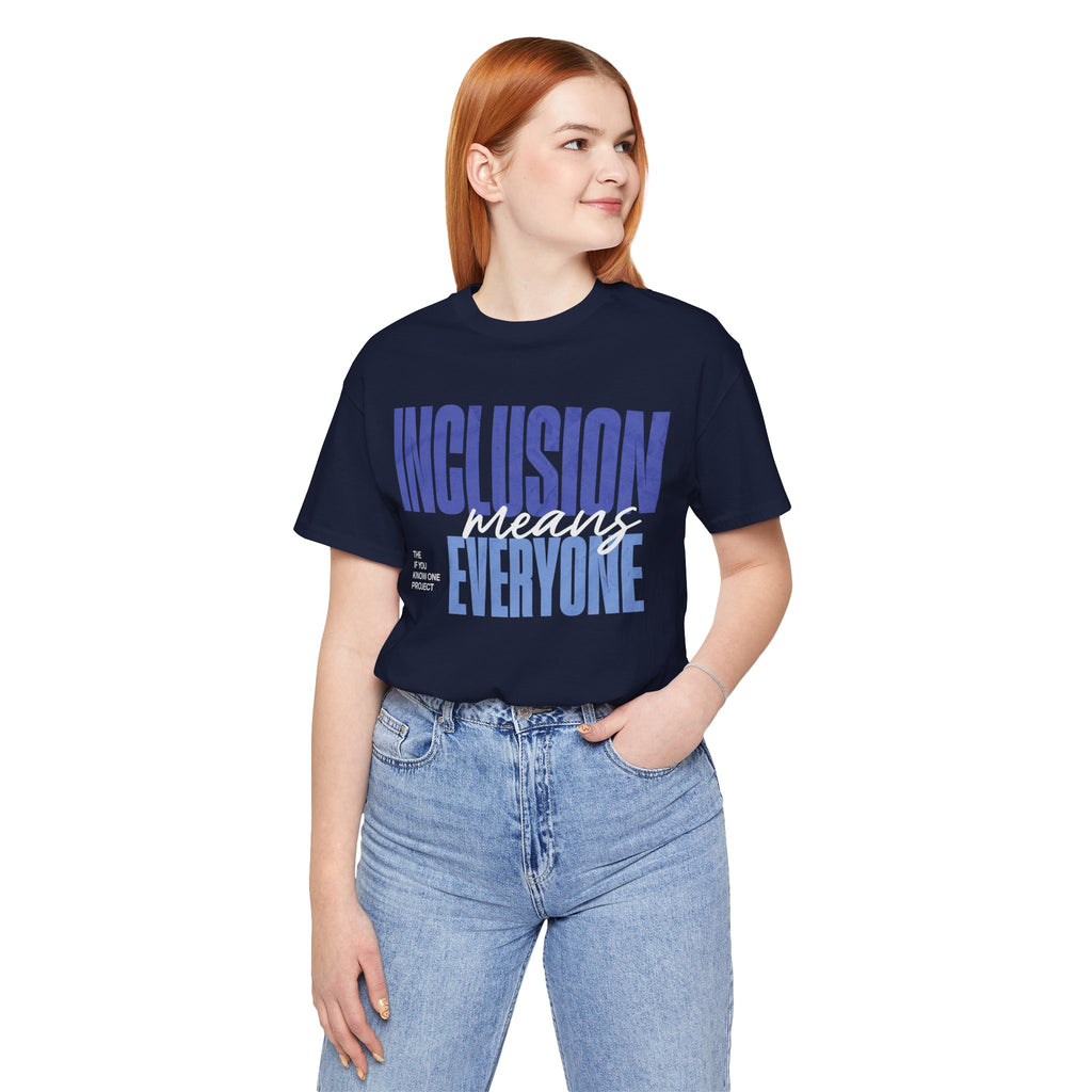 Inclusion Means Everyone Unisex Jersey Short Sleeve Tee