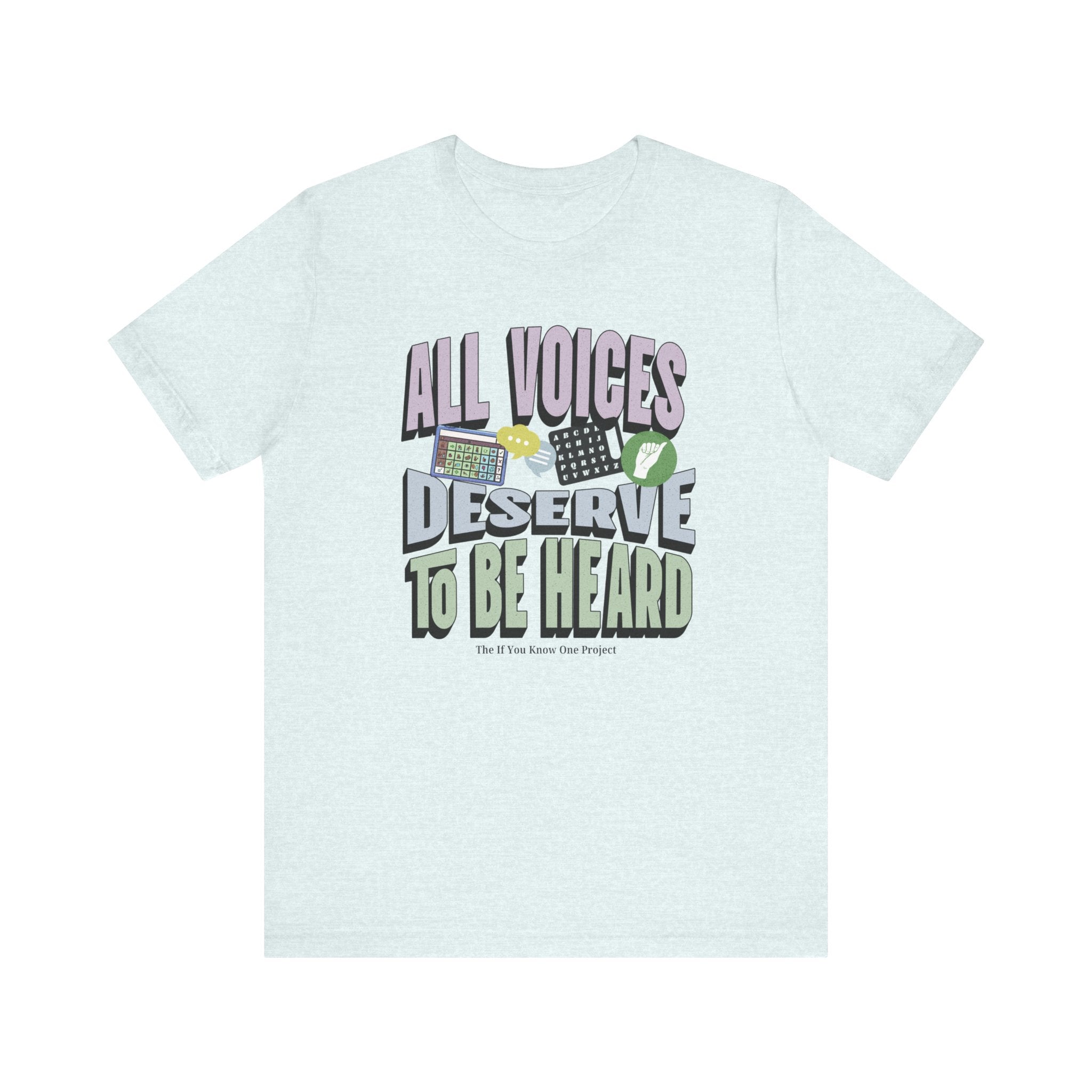All Voices Deserve To Be Heard Unisex Jersey Short Sleeve Tee