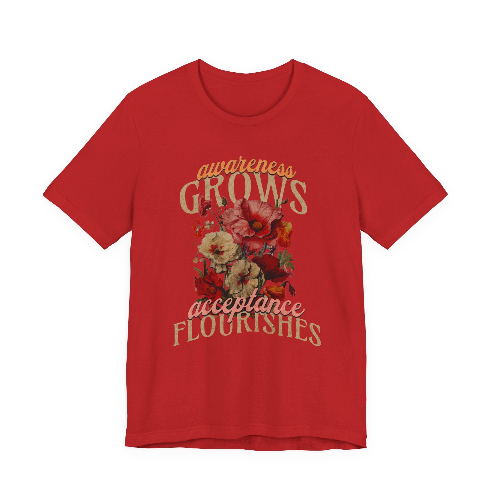 Awareness Grows Acceptance Flourishes Unisex Jersey Short Sleeve Tee