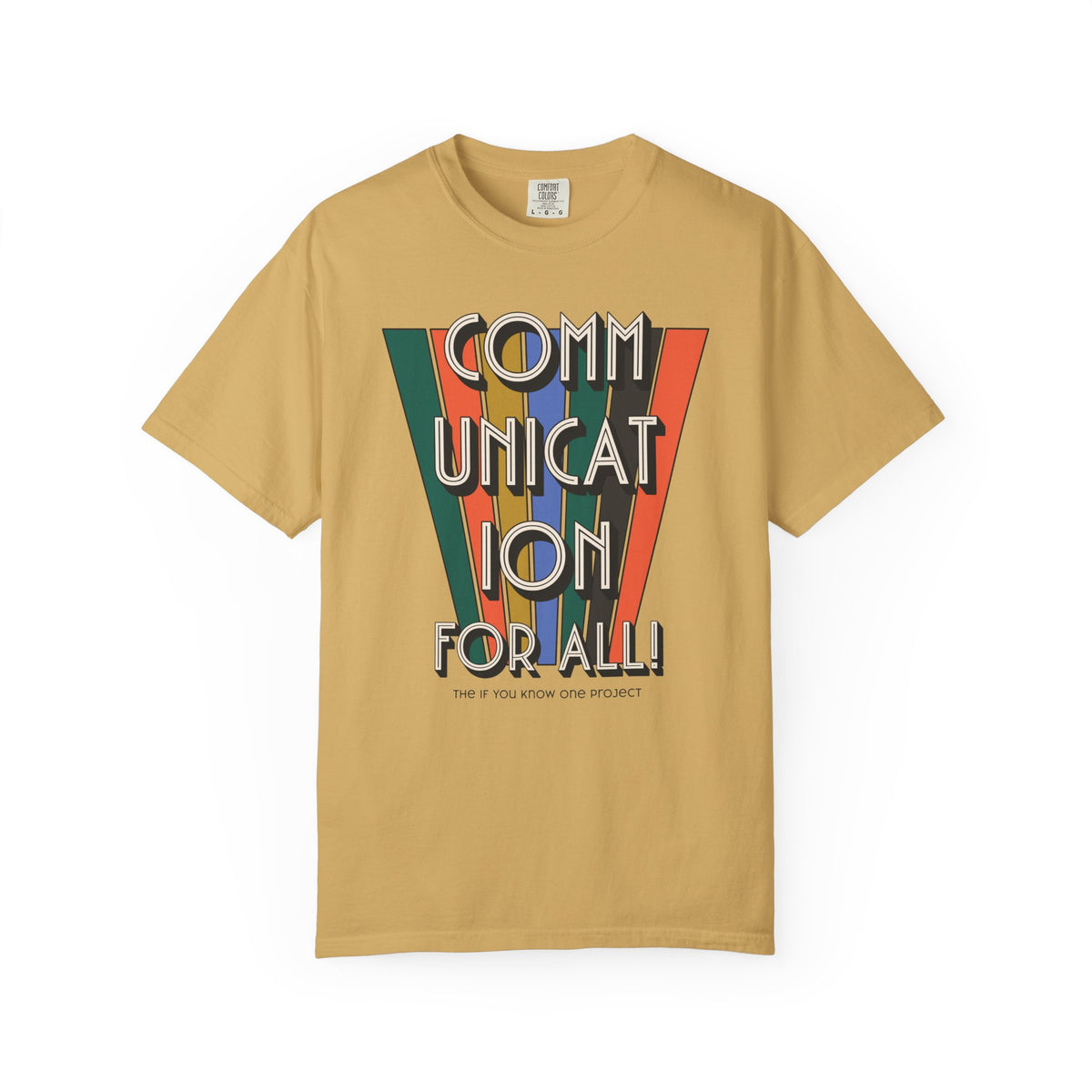 Communication For All Unisex Garment-Dyed T-shirt