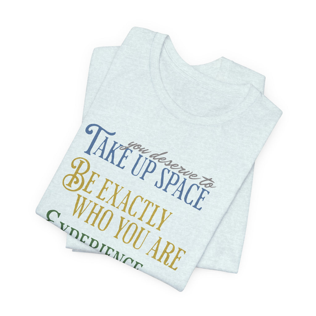 Be You Unisex Jersey Short Sleeve Tee