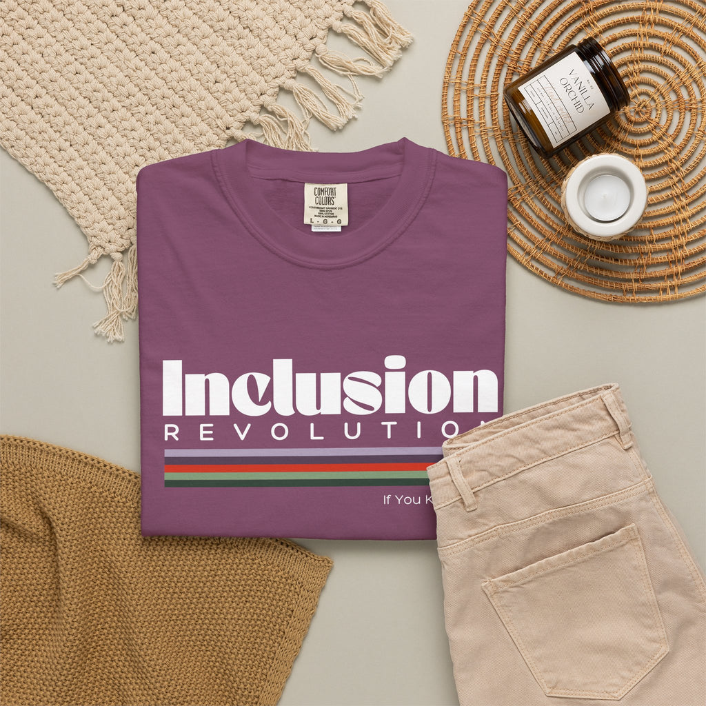 Inclusion Revolution Unisex Garment-Dyed T-shirt