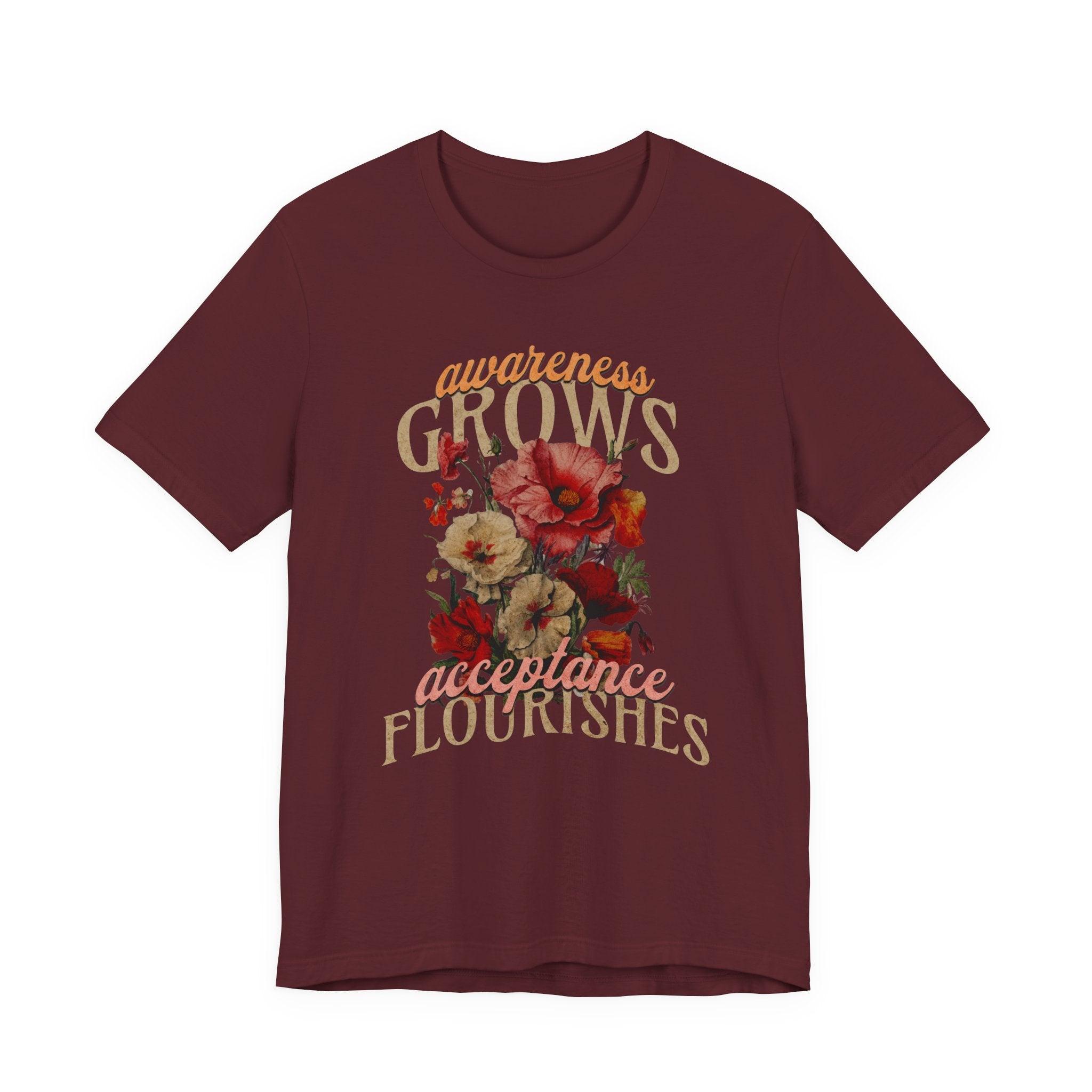 Awareness Grows Acceptance Flourishes Unisex Jersey Short Sleeve Tee