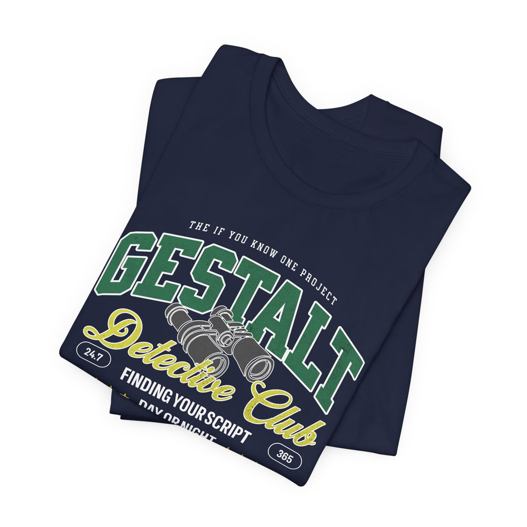 Gestalt Detective Club Unisex Jersey Short Sleeve Tee