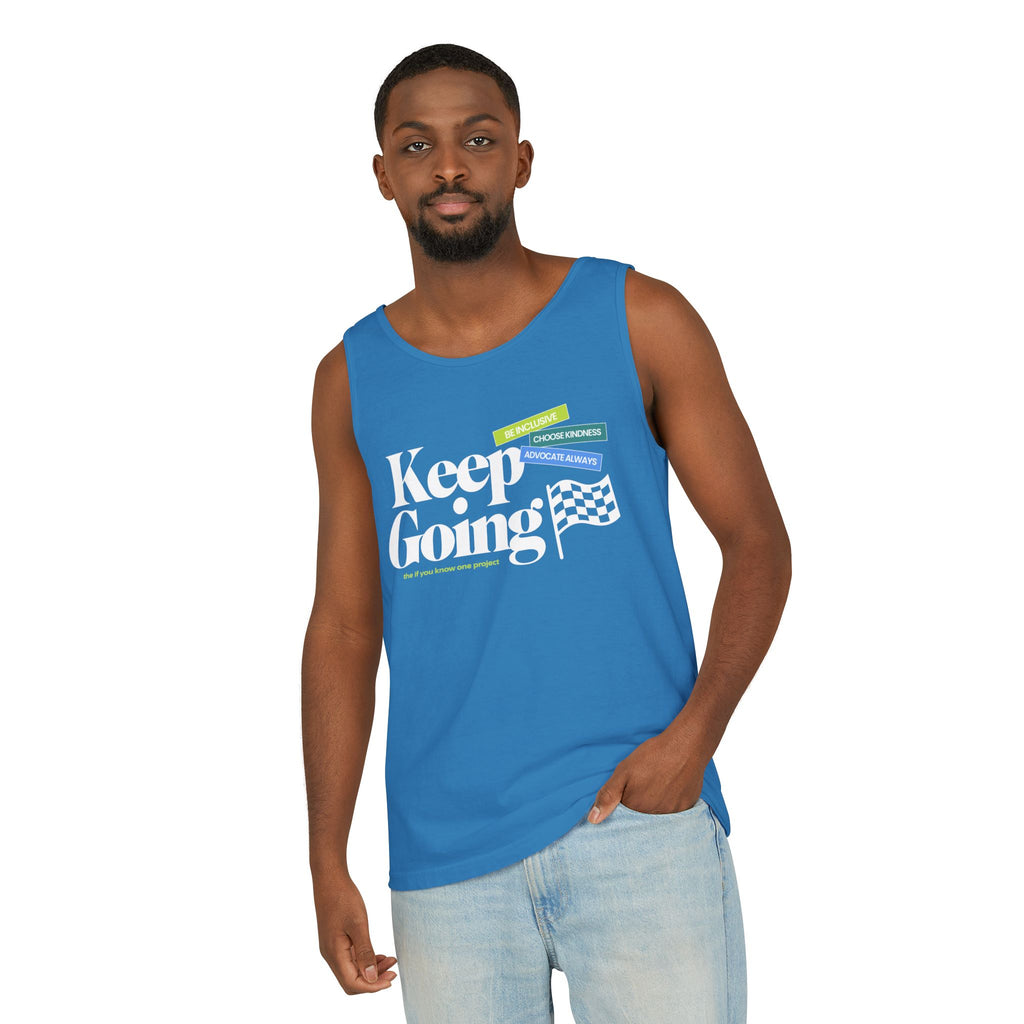 Keep Going Unisex Garment-Dyed Tank Top